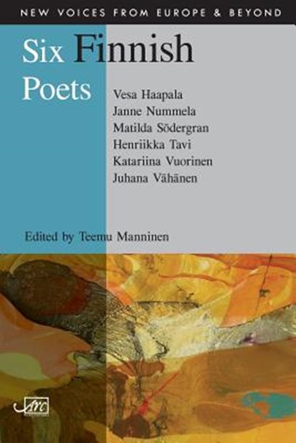 Six Finnish Poets, Vesa Haapala ; Janne Nummel ; Matilda Sodergran - Paperback - 9781906570880