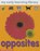My Early Learning Library: Opposites, Chez Picthall - Paperback - 9781906572211