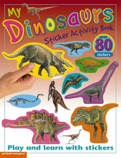 My Sticker Activity Books: Dinosaurs, Chez Picthall - Paperback - 9781906572990