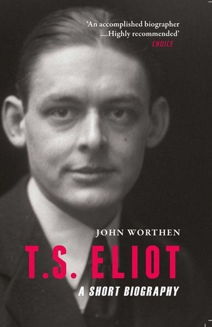 T.S. Eliot, John Worthen - Paperback - 9781906598860