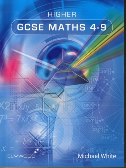 Higher GCSE Maths 4-9, Michael White - Paperback - 9781906622510