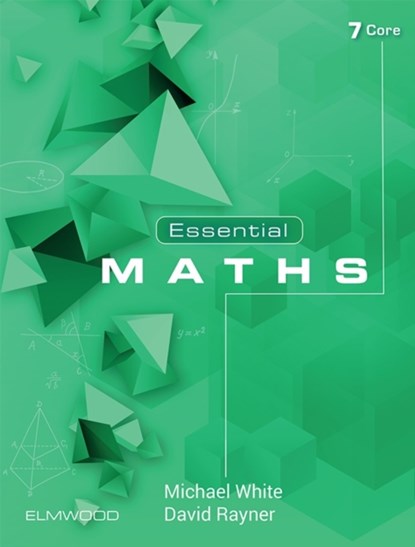 Essential Maths 7 Core, Michael White ; David Rayner - Paperback - 9781906622732