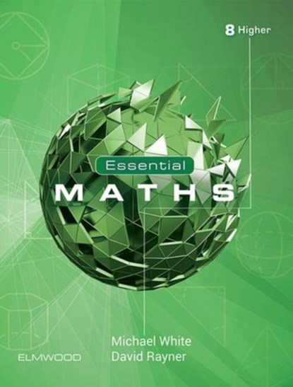 Essential Maths 8 Higher, Michael White ; David Rayner - Paperback - 9781906622787