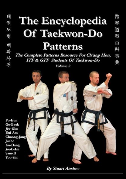 THE ENCYCLOPAEDIA OF TAEKWON-DO PATTERNS Vol 2, Stuart Anslow Paul - Paperback - 9781906628178