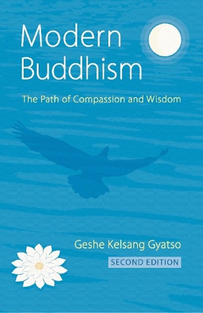 Modern Buddhism New Edition, Geshe Kelsang Gyatso - Paperback - 9781906665678
