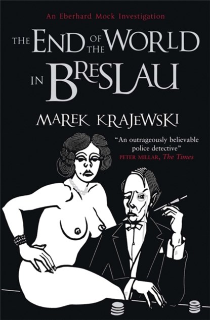 End of the World in Breslau, Marek Krajewski - Paperback - 9781906694722