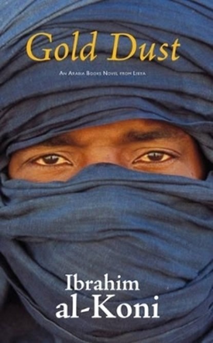 Gold dust, Ibrahim Al-Koni - Paperback - 9781906697020
