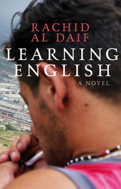 Learning English, Rachid Al-Daif ; Paula Haydar ; Adnan Haydar - Paperback - 9781906697211