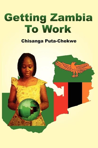 Getting Zambia to Work (PB), Chisanga Puta-Chekwe - Paperback - 9781906704865