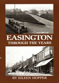 Easington Through the Years | Eileen Hopper | 