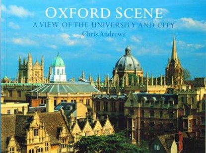 Oxford Scene, Chris Andrews ; David Huelin - Paperback - 9781906725167