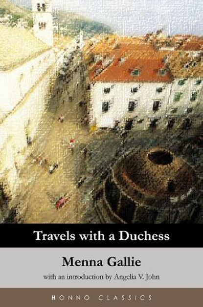 Travels With A Duchess, Menna Gallie - Paperback - 9781906784225