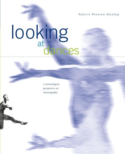 Looking at Dances, Valerie Preston-Dunlop - Paperback - 9781906830700