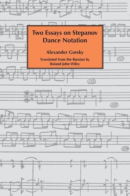 Two essays on Stepanov dance notation., Alexander Gorsky - Gebonden - 9781906830878