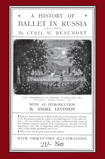 A History of Ballet in Russia (1613 - 1881), Cyril W Beaumont - Paperback - 9781906830892