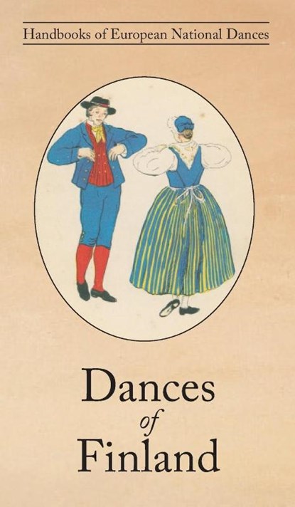 Dances of Finland, Yngvar Heikel ; Anni Collan - Gebonden - 9781906830977