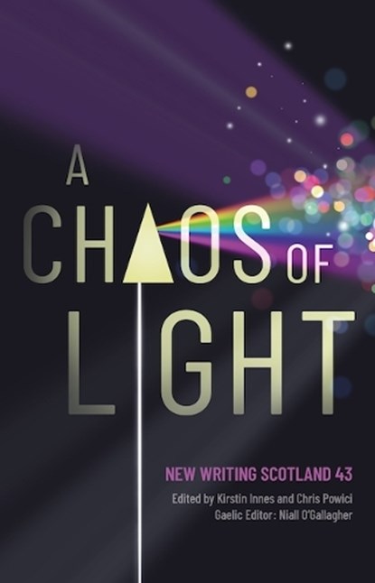 A Chaos of Light, Kirstin Innes ; Chris Powici ; Niall O'Gallagher - Paperback - 9781906841669