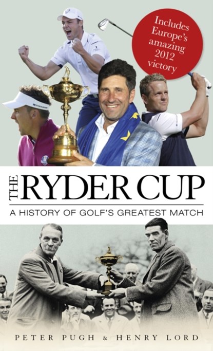 The Ryder Cup, Henry Lord ; Peter Pugh - Gebonden - 9781906850586