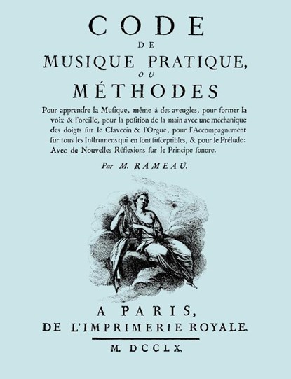 Code De Musique Pratique, Ou Methodes. (Facsimile 1760 Edition)., Jean-Philippe Rameau - Paperback - 9781906857684