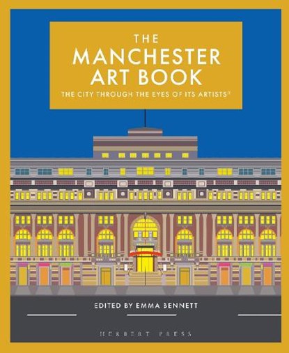 The Manchester Art Book, Emma Bennett - Gebonden - 9781906860974