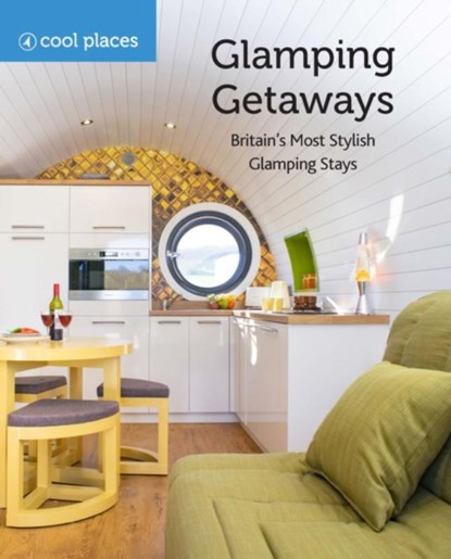 Glamping Getaways, Martin Dunford - Paperback - 9781906889722