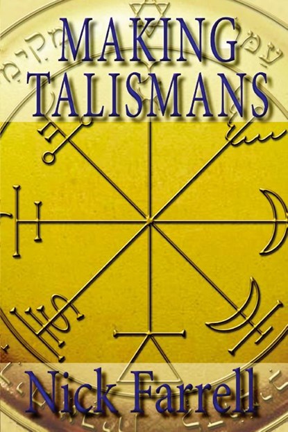 Making Talismans, Nick Farrell - Paperback - 9781906958572