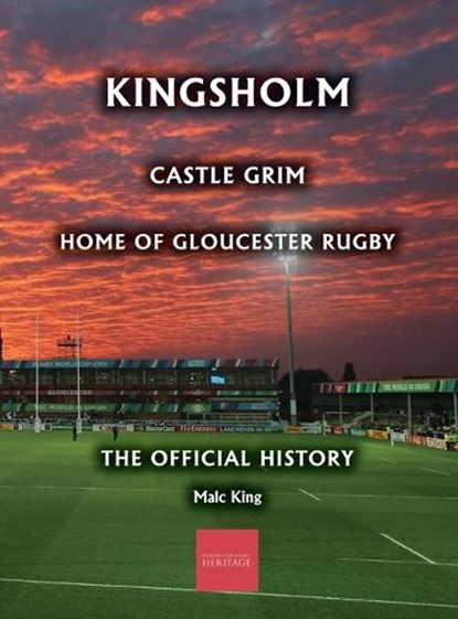 Kingsholm, KING,  Malc - Gebonden - 9781906978396
