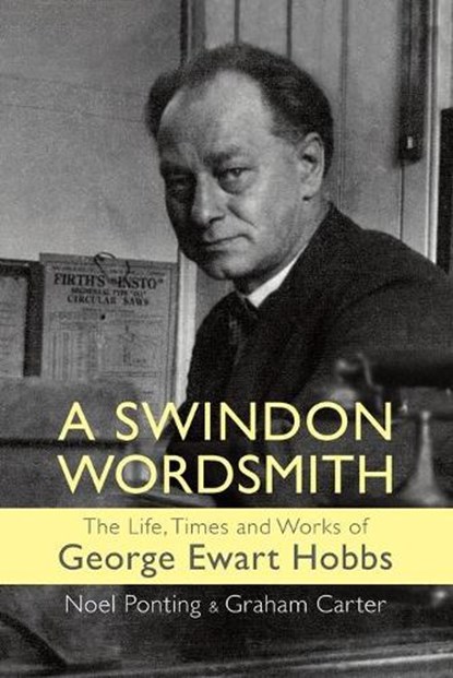A Swindon Wordsmith, Noel Ponting; Graham Carter; George Ewart Hobbs - Overig - 9781906978761