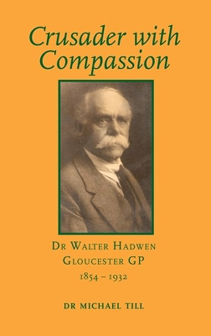 Crusader with Compassion, Michael Till - Gebonden - 9781906978792