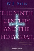 The Ninth Century and the Holy Grail | W. J. Stein | 