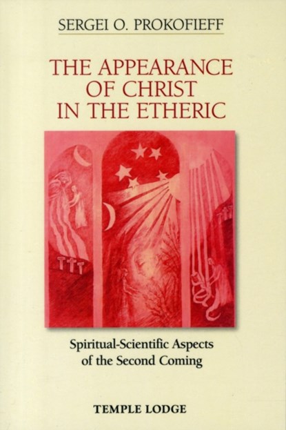 The Appearance of Christ in the Etheric, Sergei O. Prokofieff - Paperback - 9781906999322