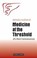 Medicine at the Threshold, Michaela Glockler - Paperback - 9781906999490
