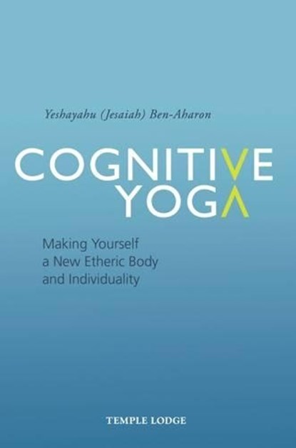 Cognitive Yoga, Yeshayahu Ben-Aharon - Paperback - 9781906999957