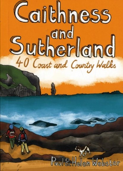 Caithness and Sutherland, Paul Webster ; Helen Webster - Paperback - 9781907025082