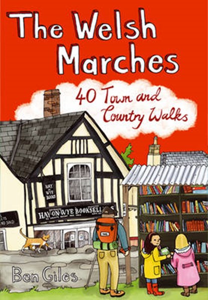 The Welsh Marches, Ben Giles - Paperback - 9781907025181