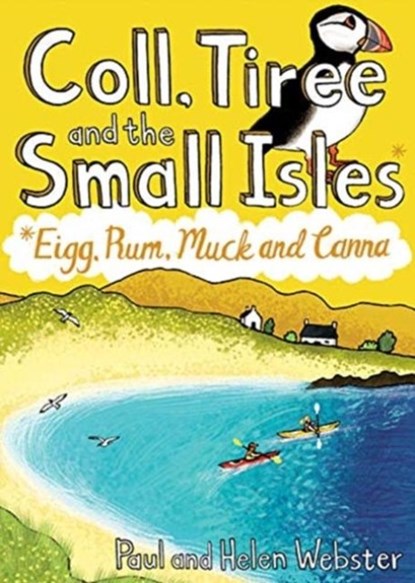 Coll, Tiree and the Small Isles, Paul Webster ; Helen Webster - Paperback - 9781907025716