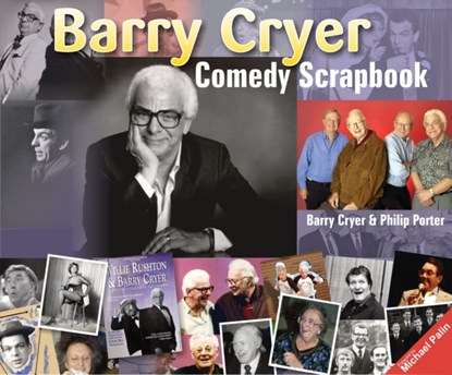 Barry Cryer Comedy Scrapbook, Barry Cryer ; Philip Porter - Paperback - 9781907085048