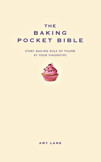 The Baking Pocket Bible, Amy Lane - Ebook - 9781907087479