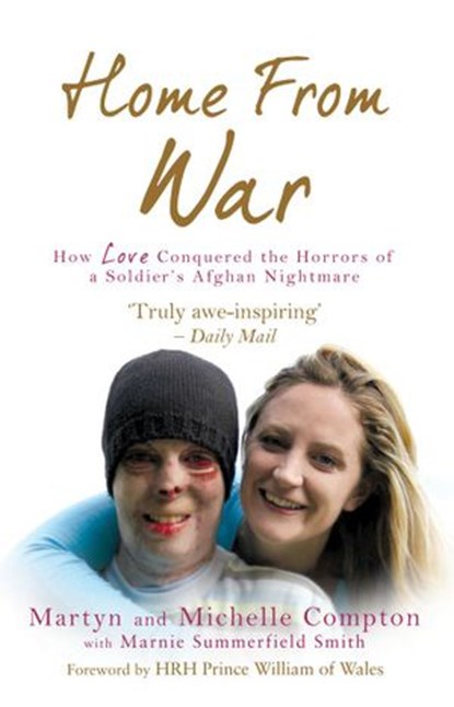 Home From War, Martyn Compton ; Michelle Compton ; Marnie Summerfield Smith - Ebook - 9781907195013