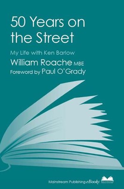 50 Years on the Street, William Roache - Ebook - 9781907195143