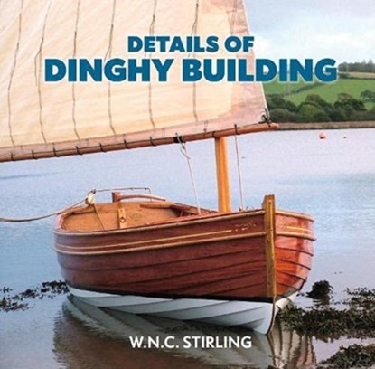 Details of Dinghy Building, W.N.C. Stirling - Paperback - 9781907206214