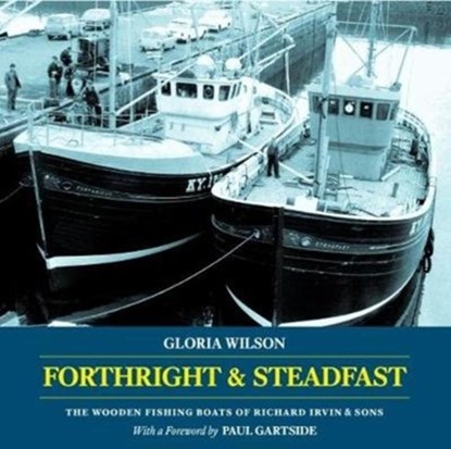 Forthright & Steadfast, Gloria Wilson - Paperback - 9781907206412