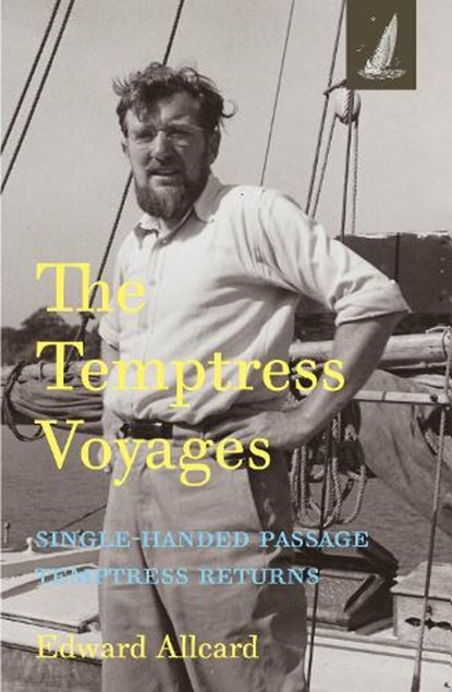 The Temptress Voyages, Edward Allcard - Paperback - 9781907206573