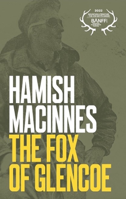The Fox of Glencoe : Hamish Macinnes, Hamish MacInnes - Paperback - 9781907233630