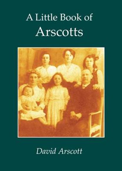 A Little Book of Arscotts, David Arscott - Overig - 9781907242397