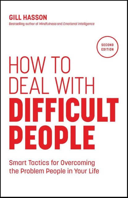 How to Deal with Difficult People, Gill (University of Sussex Hasson - Paperback - 9781907312809