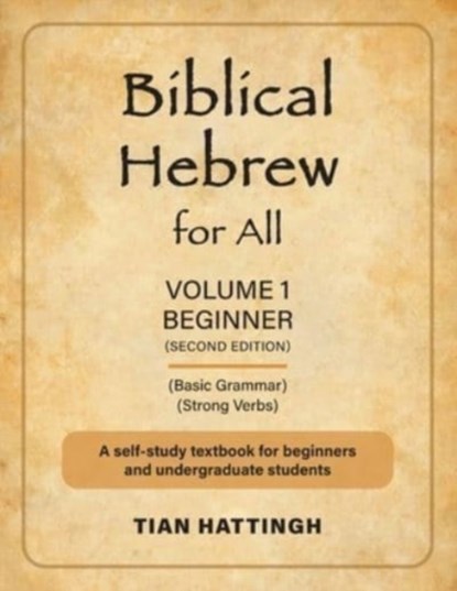 Biblical Hebrew for All, Tian Hattingh - Paperback - 9781907313691