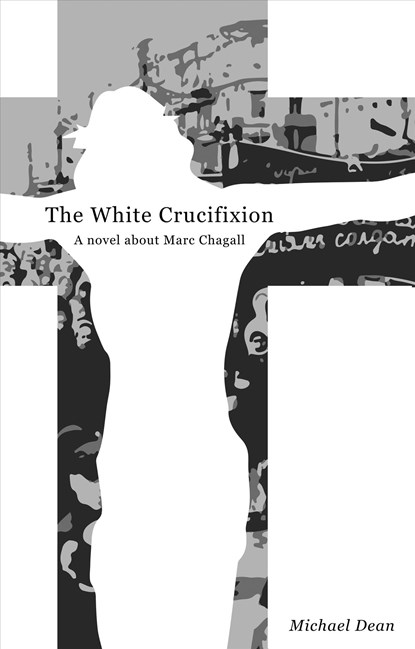 The The White Crucifixion, Michael Dean - Paperback - 9781907320736