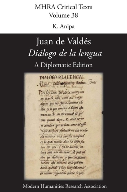 'Dialogo De La Lengua'. by Juan De Valdes. a Diplomatic Edition. Edit, K Anipa - Paperback - 9781907322822