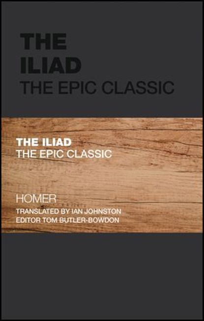 The Iliad, Homer ; Tom Butler-Bowdon - Ebook - 9781907326547